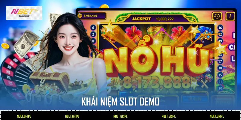 Khái niệm slot demo